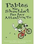 Fables You Shouldn`t Pay Any Attention To - 1t